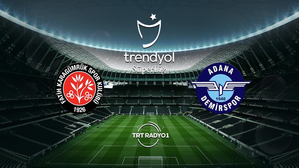 Fatih Karagümrük Adana Demirspor’u ağırlıyor